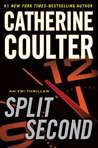 Split Second by Catherine Coulter Split Second by Catherine Coulter