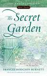 The Secret Garden by Frances Hodgson Burnett The Secret Garden by Frances Hodgson Burnett