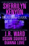 Dead After Dark by Sherrilyn Kenyon Dead After Dark by Sherrilyn Kenyon