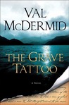 The Grave Tattoo by Val McDermid The Grave Tattoo by Val McDermid