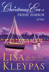 Christmas Eve at Friday Harbor by Lisa Kleypas Christmas Eve at Friday Harbor by Lisa Kleypas