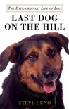 Last Dog on the Hill by Steve Duno