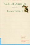Birds of America by Lorrie Moore