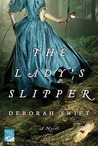 The Lady's Slipper by Deborah Swift The Lady's Slipper by Deborah Swift