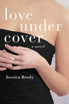 Love Under Cover (Jennifer Hunter, #2) Love Under Cover (Jennifer Hunter, #2)
