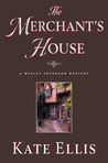 The Merchant's House by Kate Ellis The Merchant's House by Kate Ellis