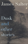 Dusk and Other Stories by James Salter