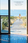 Life Without Summer by Lynne Griffin