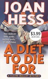 A Diet to Die For by Joan Hess A Diet to Die For by Joan Hess