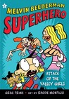 Attack of the Valley Girls (Melvin Beederman, Superhero #6)