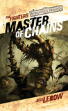 Master of Chains by Jess Lebow Master of Chains by Jess Lebow