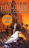 Bleak Seasons (The Chronicle of the Black Company, #7) Bleak Seasons
