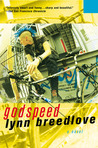 Godspeed by Lynn Breedlove Godspeed by Lynn Breedlove