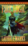Fire Logic by Laurie J. Marks Fire Logic by Laurie J. Marks