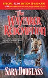 The Wayfarer Redemption by Sara Douglass The Wayfarer Redemption by Sara Douglass