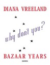 Diana Vreeland: Bazaar Years