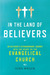 In the Land of Believers An Outsider's Extraordinary Journey into the Heart of the Evangelical Church