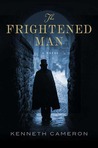 The Frightened Man by Kenneth M. Cameron