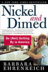 Nickel and Dimed by Barbara Ehrenreich