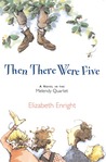 Then There Were Five (The Melendy Family, #3)