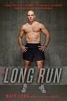 The Long Run by Matt Long The Long Run by Matt Long
