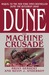 Dune: The Machine Crusade (Legends of Dune, #2)