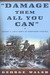 Damage Them All You Can: Robert E. Lee's Army of Northern Virginia (Hardcover)