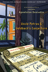 Uncle Petros and Goldbach's Conjecture by Apostolos Doxiadis