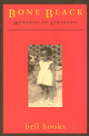 Bone Black: Memories of Girlhood