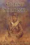 Ghost Soldier Ghost Soldier