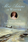 Mrs. Adams in Winter by Michael O'Brien