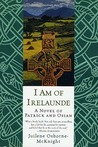 I Am of Irelaunde by Juilene Osborne-McKnight I Am of Irelaunde by Juilene Osborne-McKnight