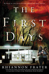 The First Days by Rhiannon Frater The First Days by Rhiannon Frater
