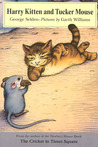 Harry Kitten and Tucker Mouse Harry Kitten and Tucker Mouse