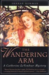 The Wandering Arm by Sharan Newman The Wandering Arm by Sharan Newman