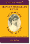 Eleanor Roosevelt's Life of Soul Searching and Self-Discovery