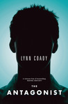 The Antagonist by Lynn Coady The Antagonist by Lynn Coady