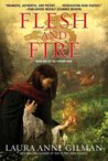 Flesh and Fire by Laura Anne Gilman Flesh and Fire by Laura Anne Gilman