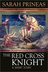 The Red Cross Knight (a short story)