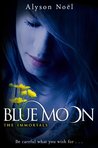 Blue Moon by Alyson Noel