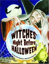 Witches' Night Before Halloween by Lesley Pratt Bannatyne Witches' Night Before Halloween by Lesley Pratt Bannatyne