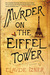 Murder on the Eiffel Tower (Victor Legris, #1)