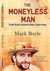 The Moneyless Man