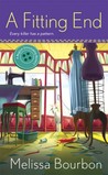 A Fitting End by Melissa Bourbon Ramirez A Fitting End by Melissa Bourbon Ramirez