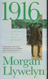1916 by Morgan Llywelyn 1916 by Morgan Llywelyn