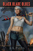 Black Blade Blues (Sarah Be...