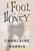 A Fool and His Honey (Aurora Teagarden Mystery, #6)