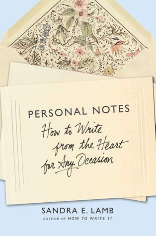 Personal Notes: How to Write from the Heart for Any Occasion