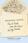 Personal Notes: How to Write from the Heart for Any Occasion