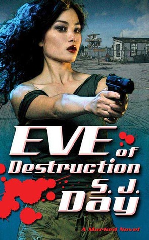  Eve of Destruction (Marked, #2)  - Sylvia Day, S.J. Day